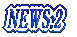 NEWS.2 